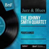 The Johnny Smith Quartet - Pour Django