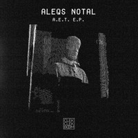 Aleqs Notal - A.E.T. - EP