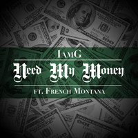 French Montana - Need My Money (feat. French Montana)