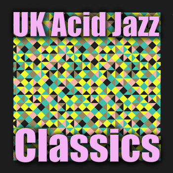 Various Artists - UK Acid Jazz Classics