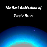 Sergio Bruni - The Best Collection of Sergio Bruni