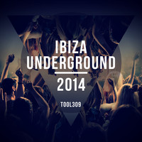 Various Artists - Ibiza Underground 2014