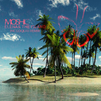 Moshic - Elena & The Island