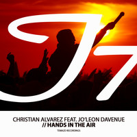 Christian Alvarez feat. Jo'Leon Davenue - Hands in the Air (The Good Guys Version)