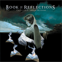 Book of Reflections - Chapter II: Unfold the Future (Remaster)