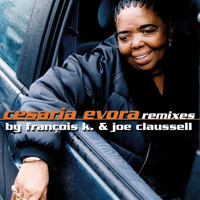 Cesária Évora - Cesaria Evora Remixes By François K. & Joe Claussell