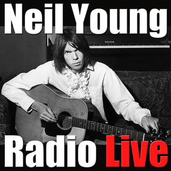 Neil Young - Neil Young Radio Live