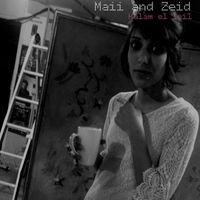 Maii and Zeid - Kalam El Leil