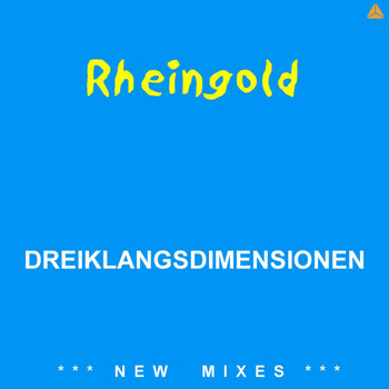 Rheingold - DREIKLANGSDIMENSIONEN(New Mixes)