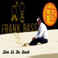 Frank Bass - King of the Beach