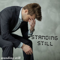 Standing Still - Standing Still