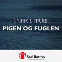 Henrik Strube - Pigen og Fuglen