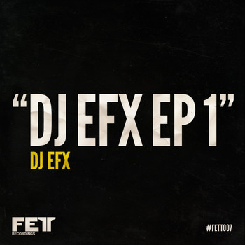 DJ EFX - EP Vol. 1