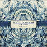 Nucleus, Paradox - The Return Of... / Analogue Life