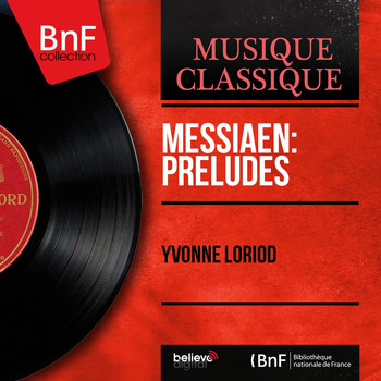 Yvonne Loriod - Messiaen: Préludes