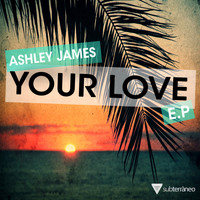 Ashley James - Your Love E.P