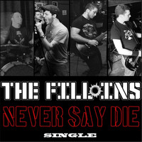 The Fill Ins - Never Say Die