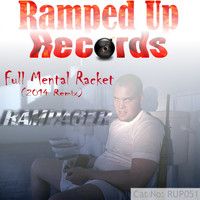 Rampager - Full Mental Racket 2014 (Remix)
