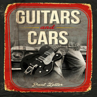 Paul Zotter - Guitars and Cars