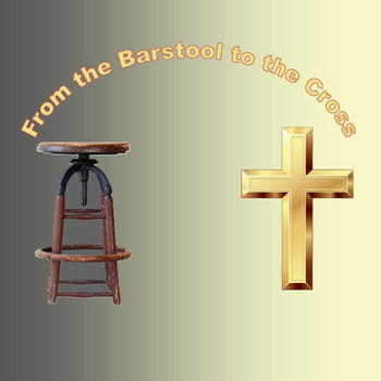 Jack Bradshaw - From the Barstool to the Cross