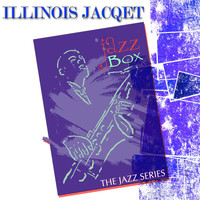 Illinois Jacqet - Jazz Box (The Jazz Series)