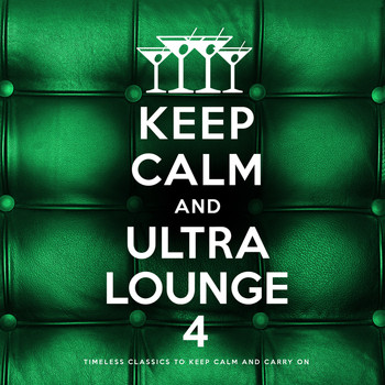 Various Artists - Keep Calm and Ultra Lounge 4