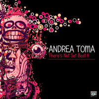 Andrea Toma - There's No Set Beat