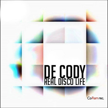 De Cody - Real Disco Life