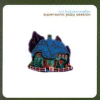 Cai Bojsen-Møller - Super-Sonic Jazzy Session