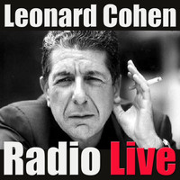Leonard Cohen - Leonard Cohen Radio Live