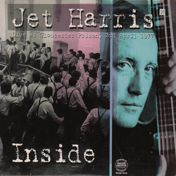 Jet Harris - Inside (Live at Gloucester Prison 1977)