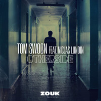 Tom Swoon feat. Niclas Lundin - Otherside