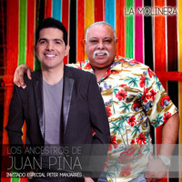 Juan Piña - Los Ancestros de Juan Piña