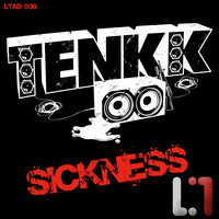 Tenkk - Sickness
