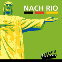 Klappe - Nach Rio