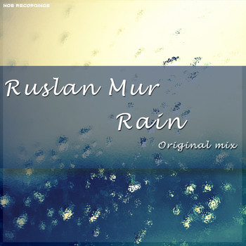Ruslan Mur - Rain
