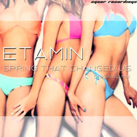 Etamin - Spring That Changed Us