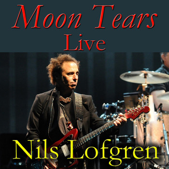 Nils Lofgren - Moon Tears