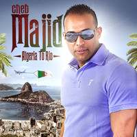 Cheb Majid - Algeria to Rio - Single