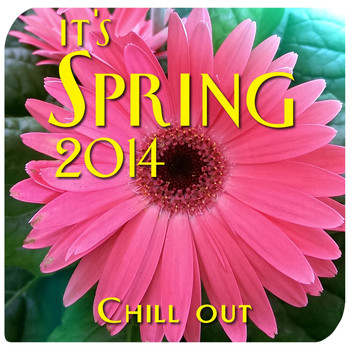 Various Artists - It's Spring 2014 Chill Out