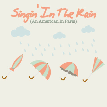 Various Artists - Singin' in the Rain (An American in Paris)