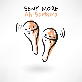Beny More - Ah Barbara