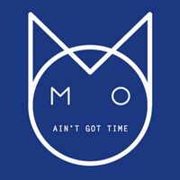 M.O - Aint Got Time Remixes
