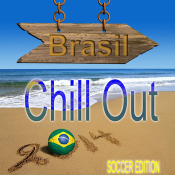 Various Artists - Brasil Chill Out Soccer Edition (Seleção Lounge Beach Bar Finest)