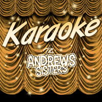 Ameritz Karaoke Club - Karaoke - the Andrews Sisters