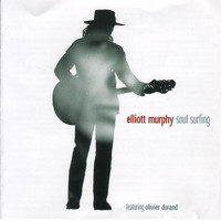 Elliott Murphy - Soul Surfing