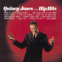 Quincy Jones And His Orchestra - Quincy Jones Plays Hip Hits