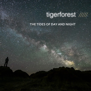 Tigerforest - The Tides of Day and Night