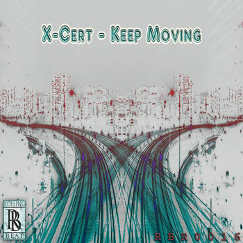 X-Cert - Keep Moving