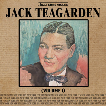 Jack Teagarden - Jazz Chronicles: Jack Teagarden, Vol. 1